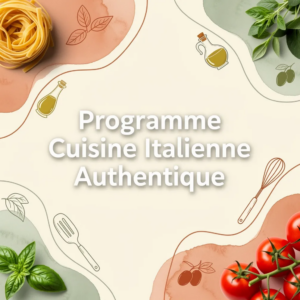 Programme Cuisine Italienne Authentique
