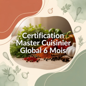 Certification Master Cuisinier Global 6 Mois